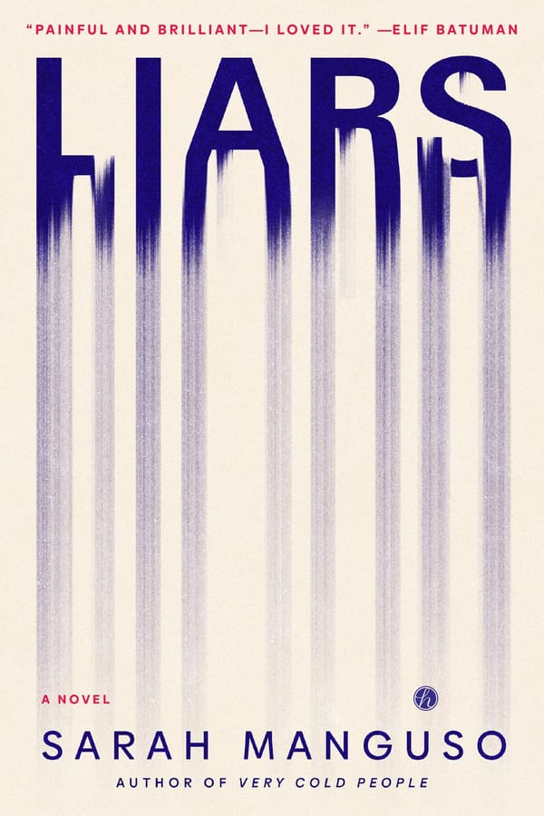 LIARS BY SARAH MANGUSO